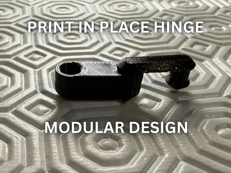 Print-in-Place Hinge Modular design