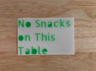 No Snacks On Table Sign
