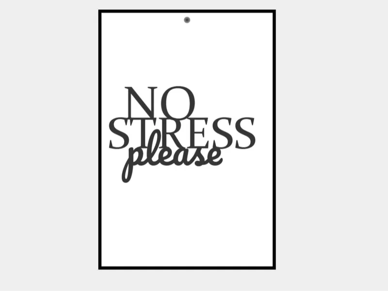 NO STRESS please