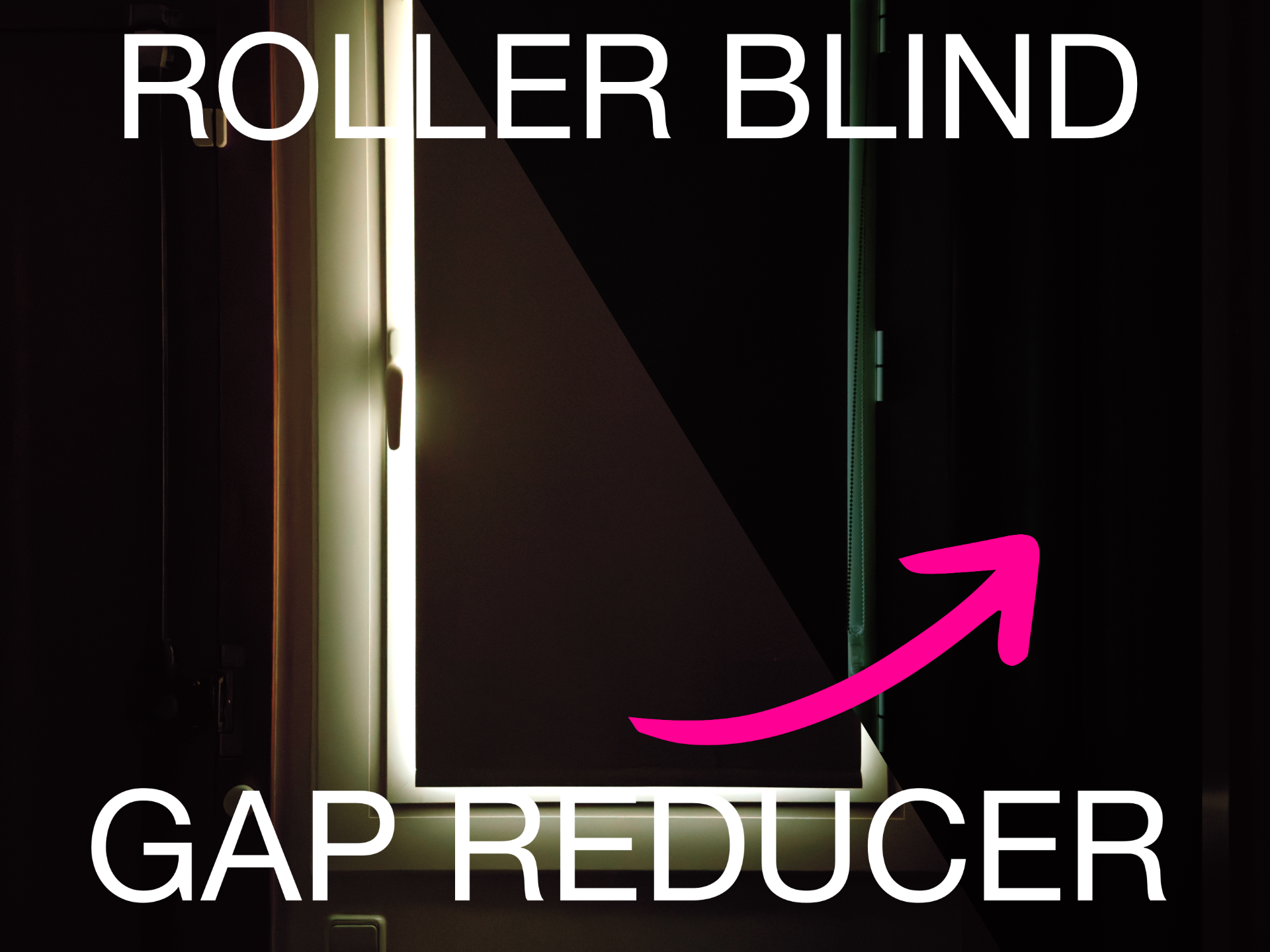 Blackout Roller Blind Light Gap Reducer
