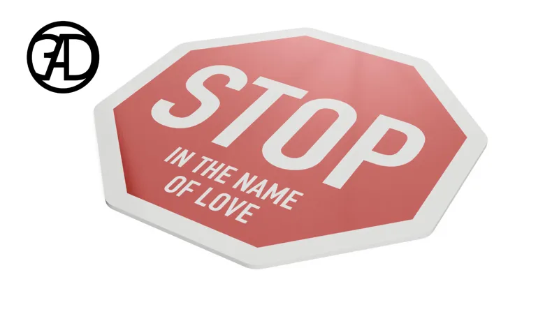 STOP in the name of love