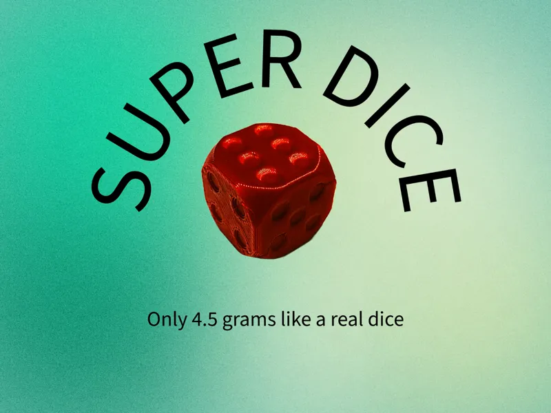 Super dice