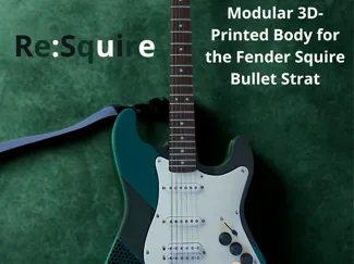Re:Squire - A Modular 3D-Printed Guitar Body