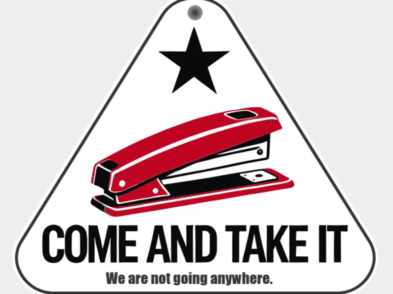 Come and take it.