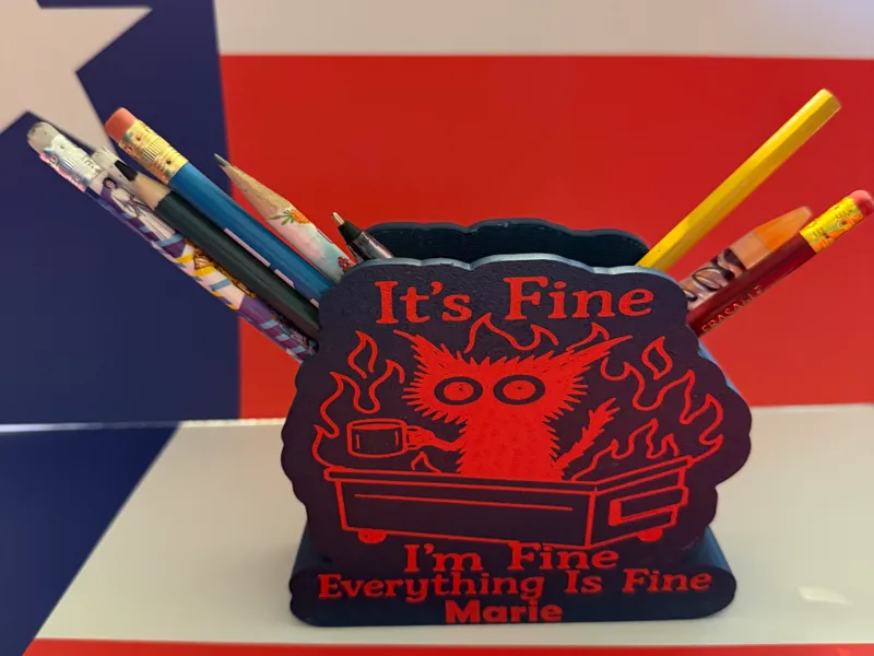 Everything is fine pen holder