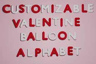 Customizable Valentine Balloon/Pillowy Alphabet