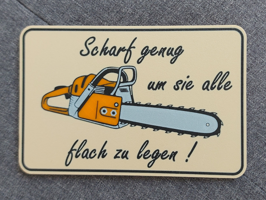 Scharf genug um sie alle flach zu legen - Schild
