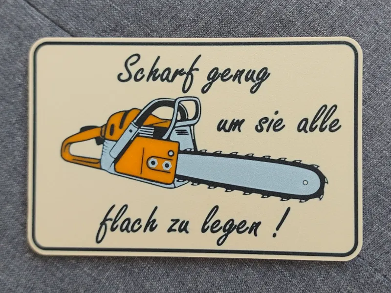 Scharf genug um sie alle flach zu legen - Schild