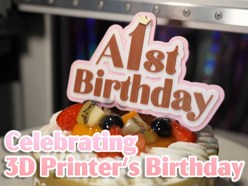 Birthday Cake Topper - for P1S/A1