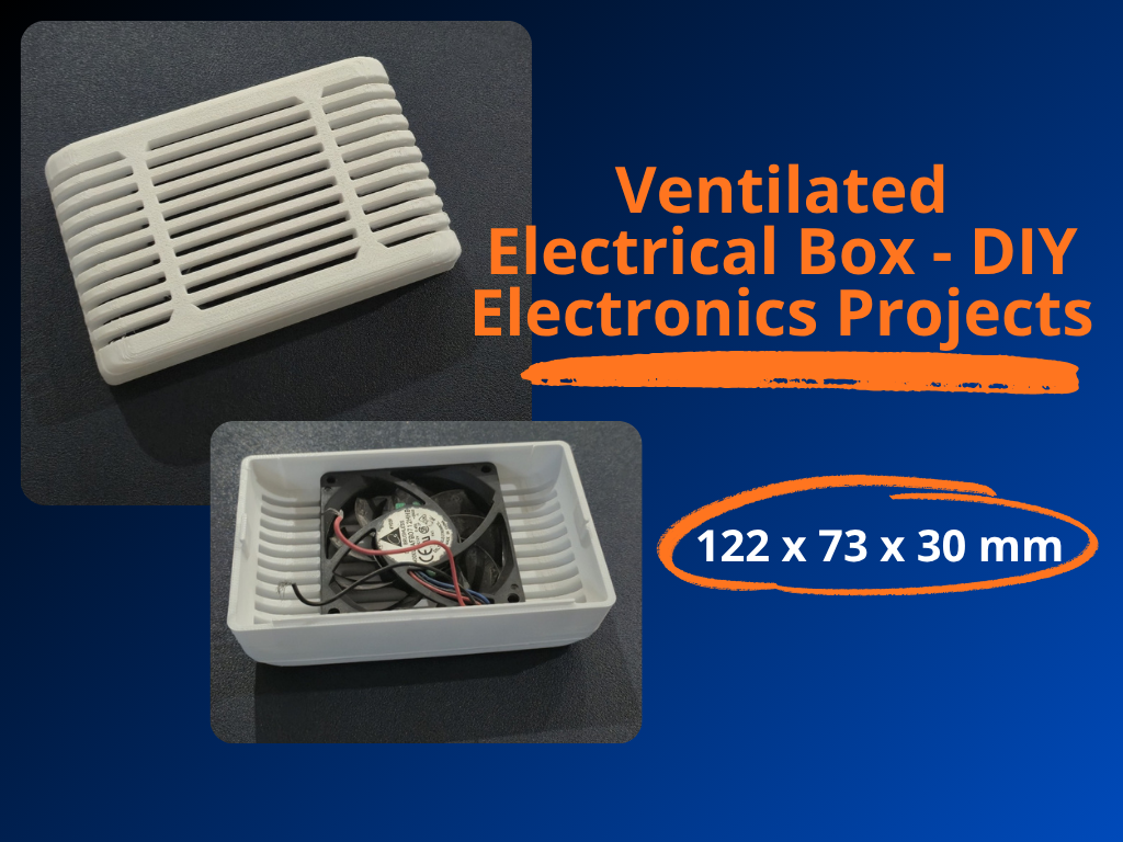 Ventilated Electrical Box-DIY Electronics Projects
