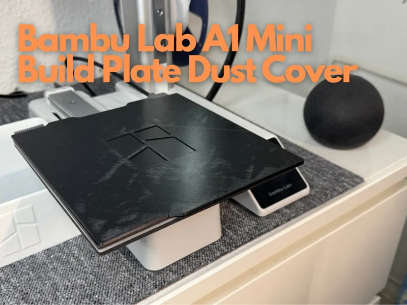 Bambu Lab A1mini Build Plate Dust Cover