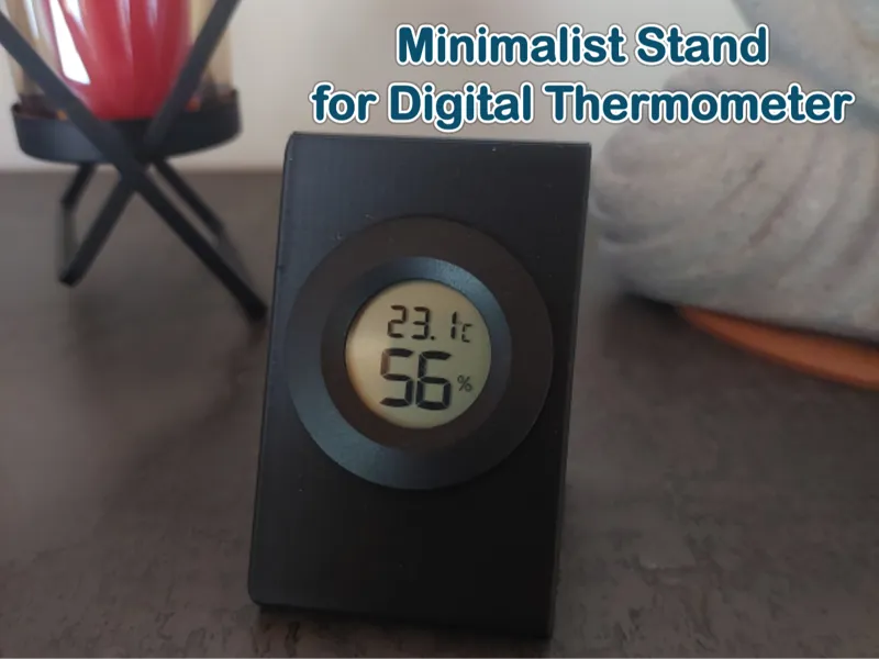 Minimalist Stand for Digital Thermometer