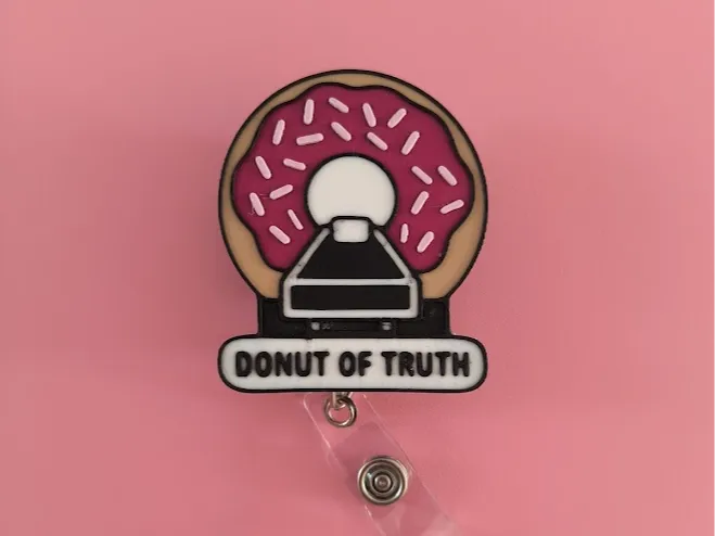 Donut Of Truth Badge Reel Topper/Magnet