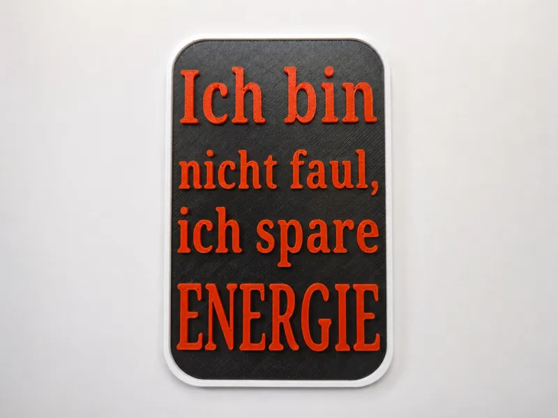 "Ich bin nicht faul" Schild – Humorschild