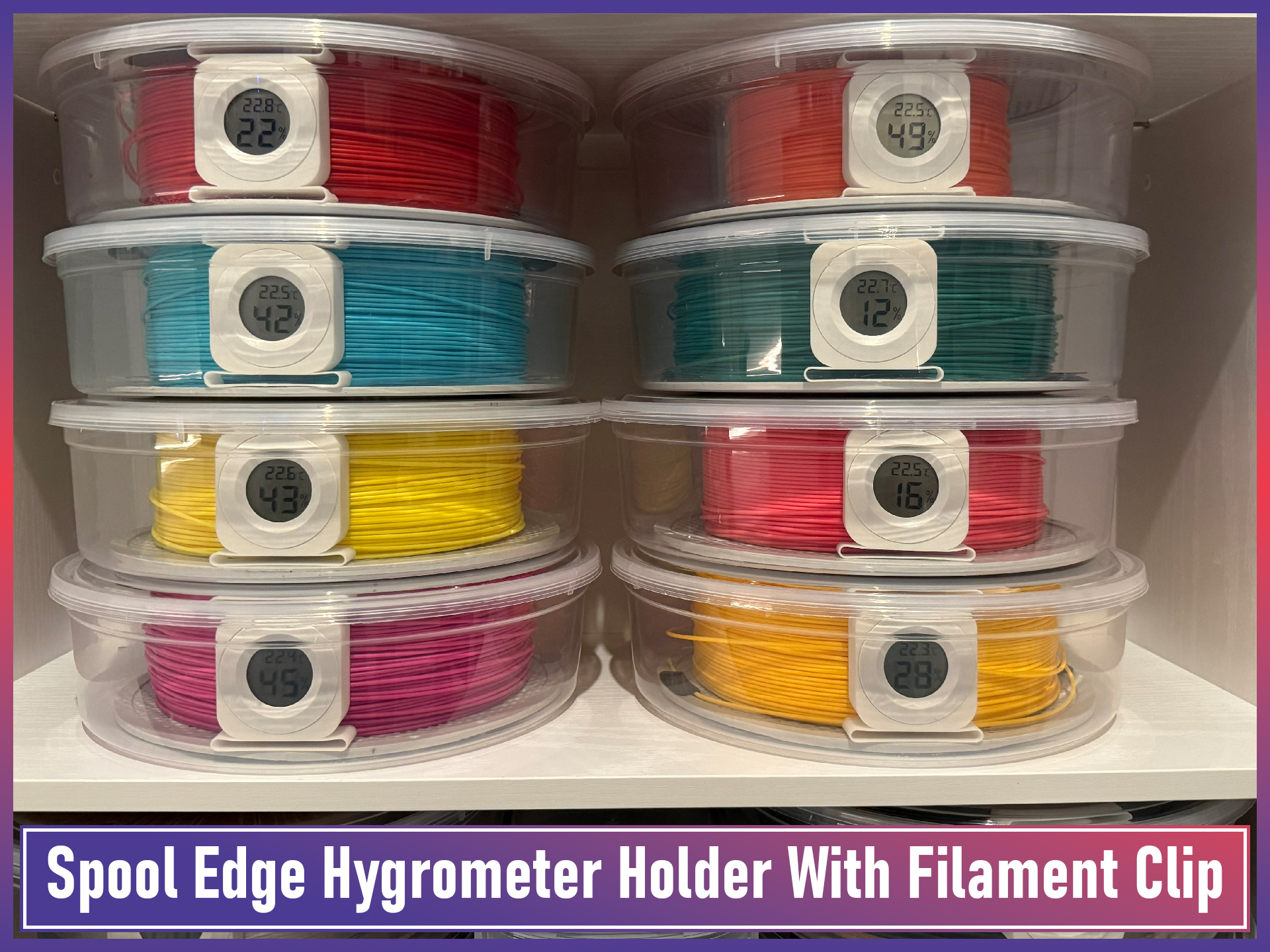 Spool Edge Hygrometer Holder With Filament Clip