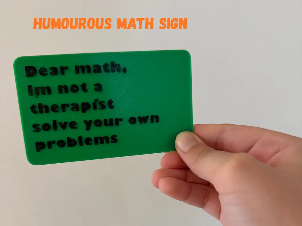 Weird Math Signs Humorous Math Sign - Free 3D Print Model - MakerWorld