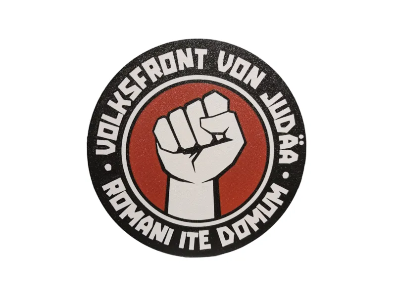Volksfront von Judäa – Monty Python – Schild/Sign