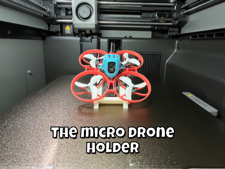 The Micro Drone Holder/ Launch Stand 3D model