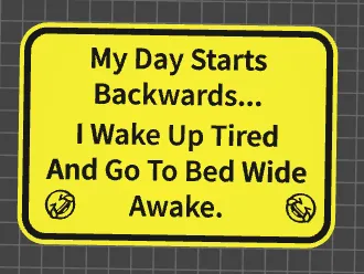 funny sign my day starts backwards