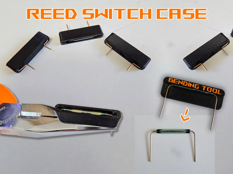 Reed Switch Case + Bending Tool