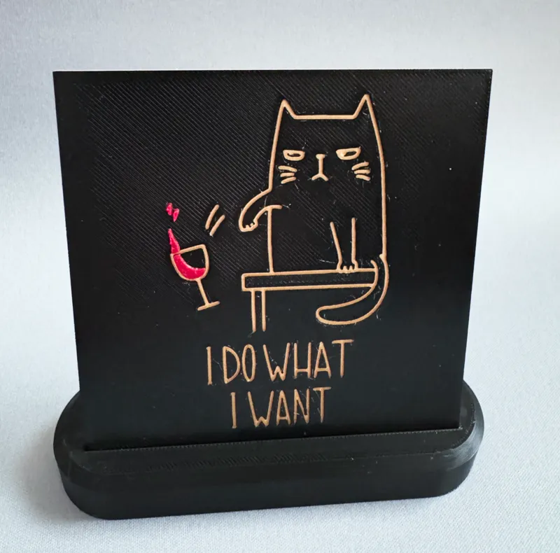 I do what I want - Sign, HueForge