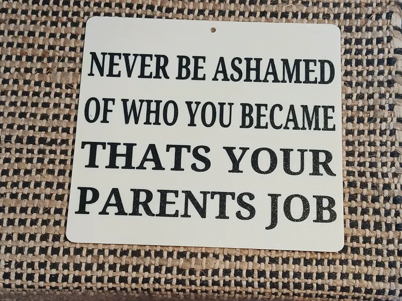 Parents Job Sign