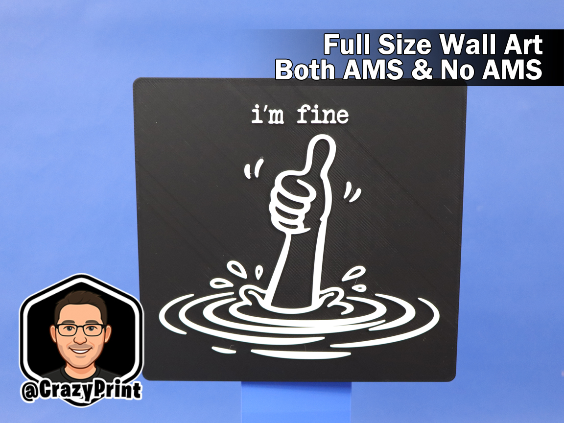 Im Fine - Funny & too true Sign / Wall Art -No AMS 3D model
