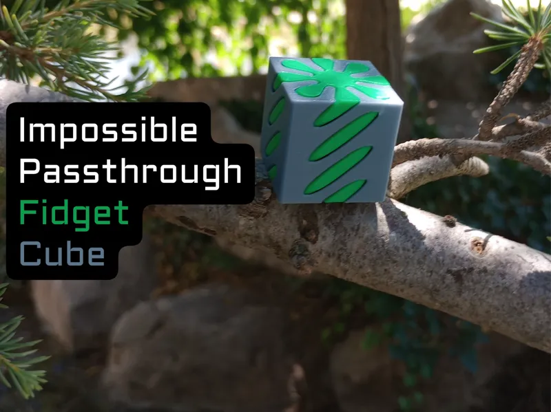 Impossible Passthrough Fidget Cube