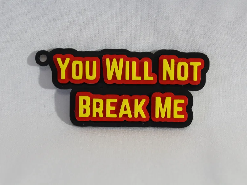 DCC keychain - Will Not Break Me