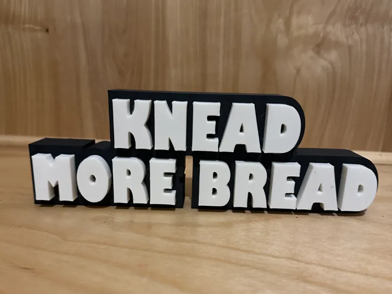 Knead More Bread Sign