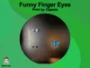 Funny Finger Eyes - Print by Objects