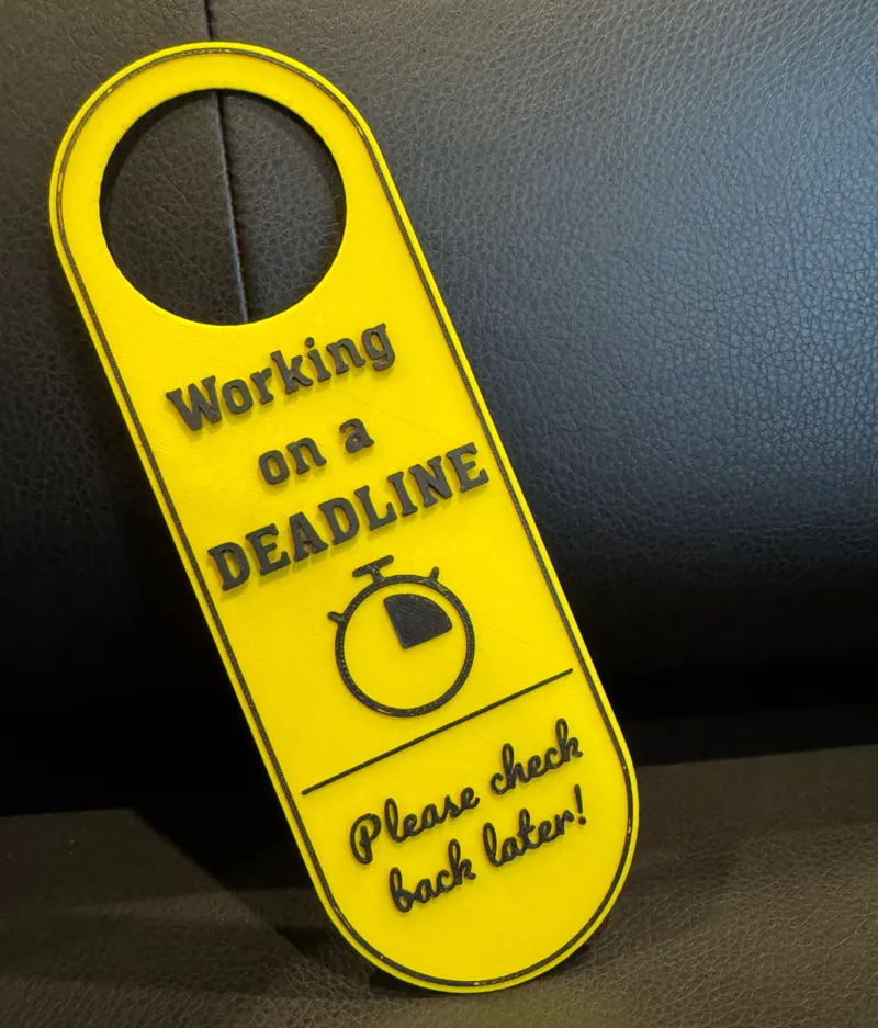 Door Sign: Working On a Deadline
