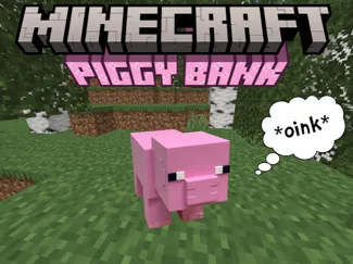 Minecraft piggy bank
