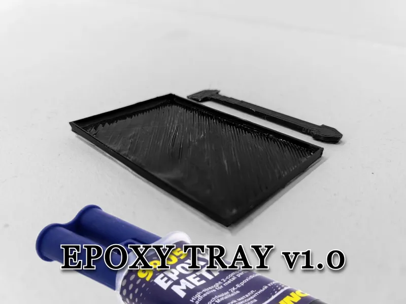Epoxy Tray - (6min + calibration)