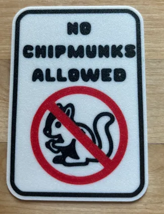 No Chipmunk Sign