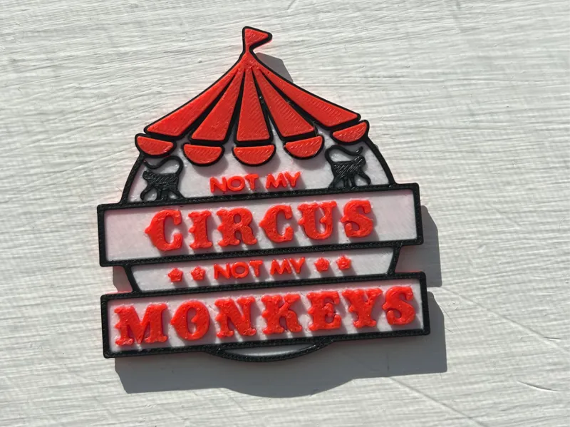 Not My Circus, Not My Monkeys Office Magnet