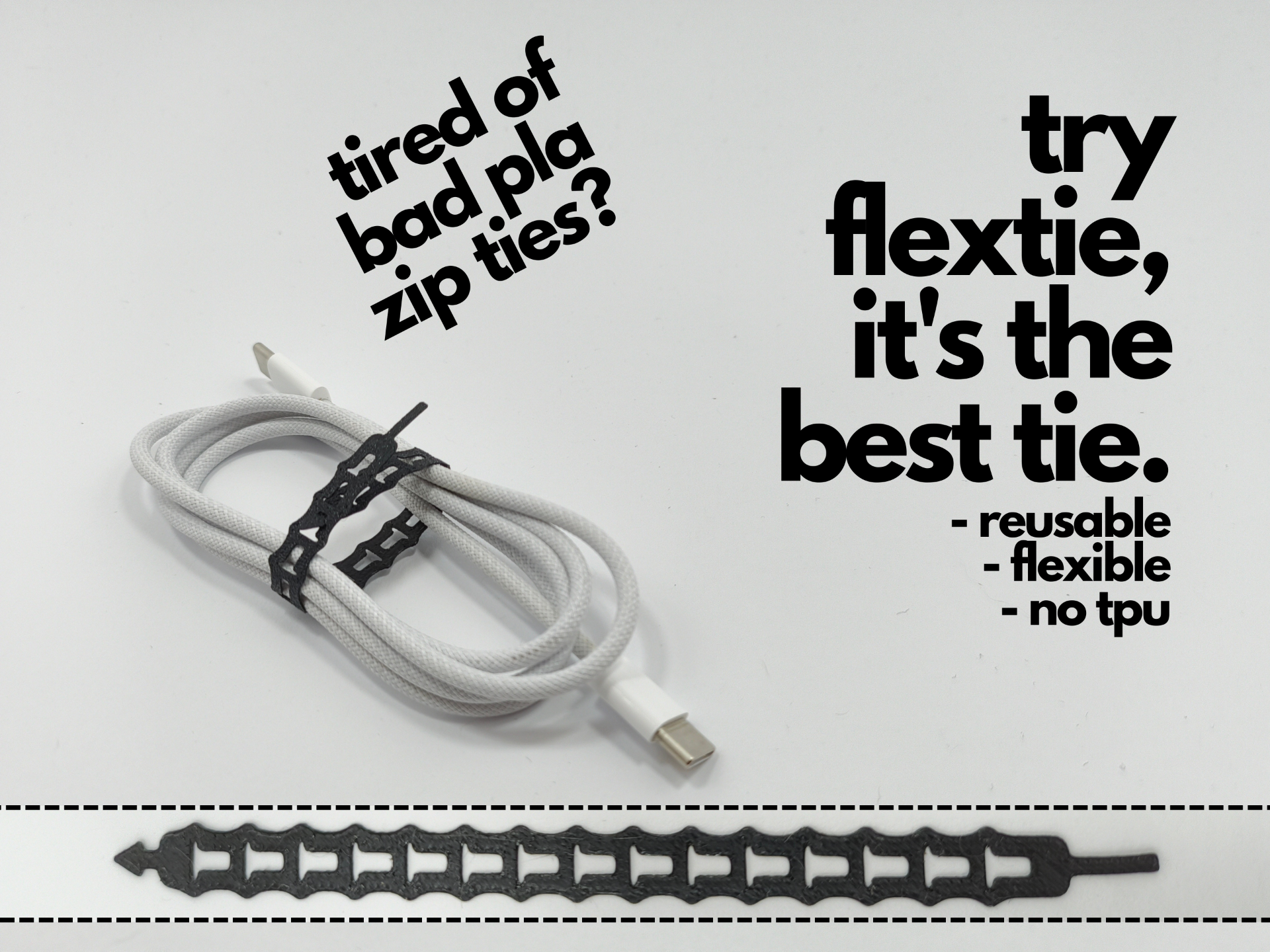 flexietie. the best pla cable tie