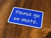 Please go on mute - Single Card