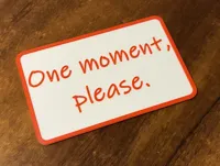 One moment, please - Single Card