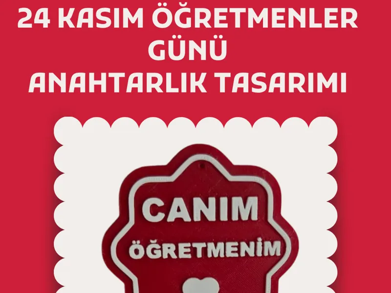 “Canım Öğretmenim” 3D Anahtarlık Modeli