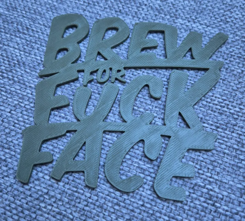 Coaster Brew for Fuck Face