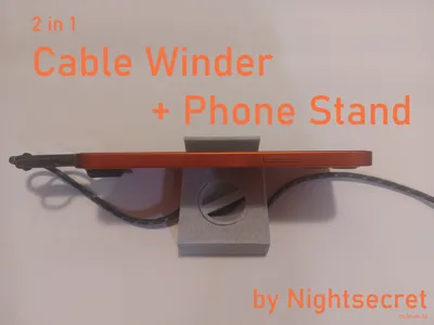 Print in Place Cable Winder/Organizer+Phone Stand