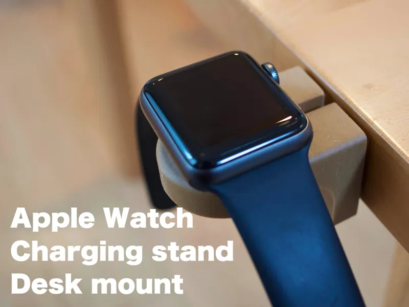 Apple Watch Charging stand / Desk mount