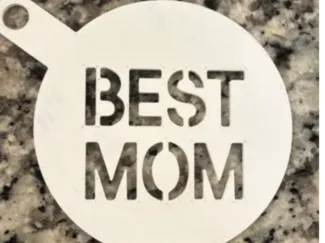 Best Mom Coffee Stencil Cappuccino art