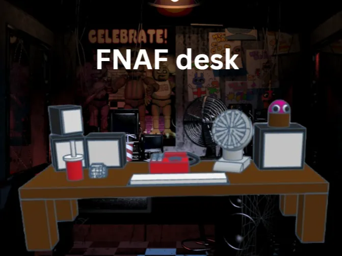 FNAF desk (V2)