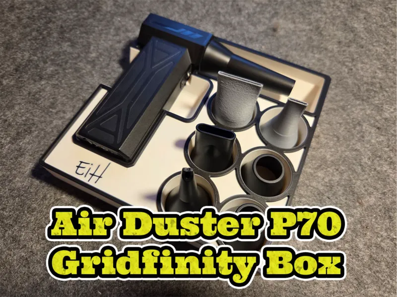 Air Duster P70 Gridfinity Box