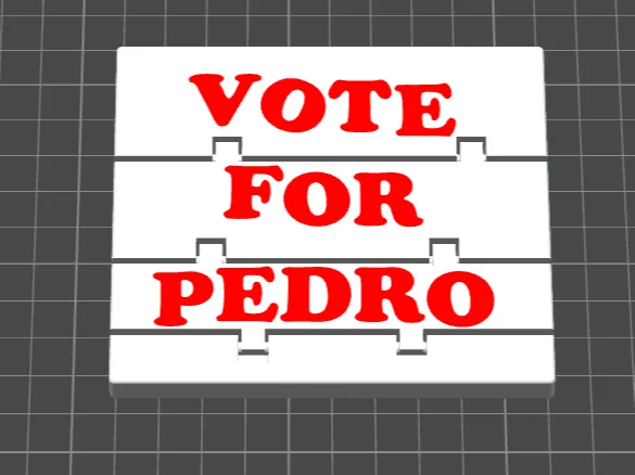 Flexi Vote for Pedro sign or coaster