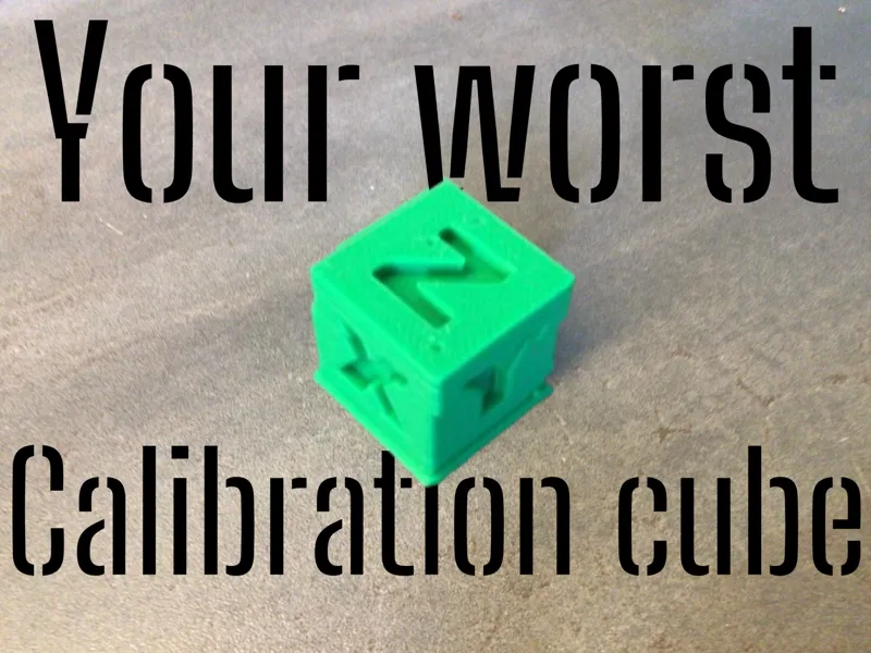 Your worst calibration cube