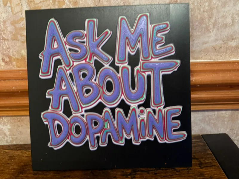 ask me about dopamine