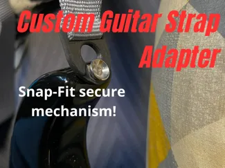 Custom  Guitar Strap Adapter (Secure Snap-fit)